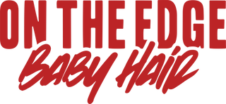 On The Edge Baby Hair Logo