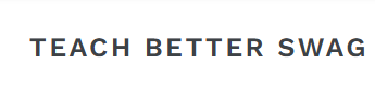 Teach Better Swag Logo