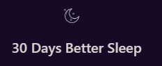 30 Days Better Sleep Logo